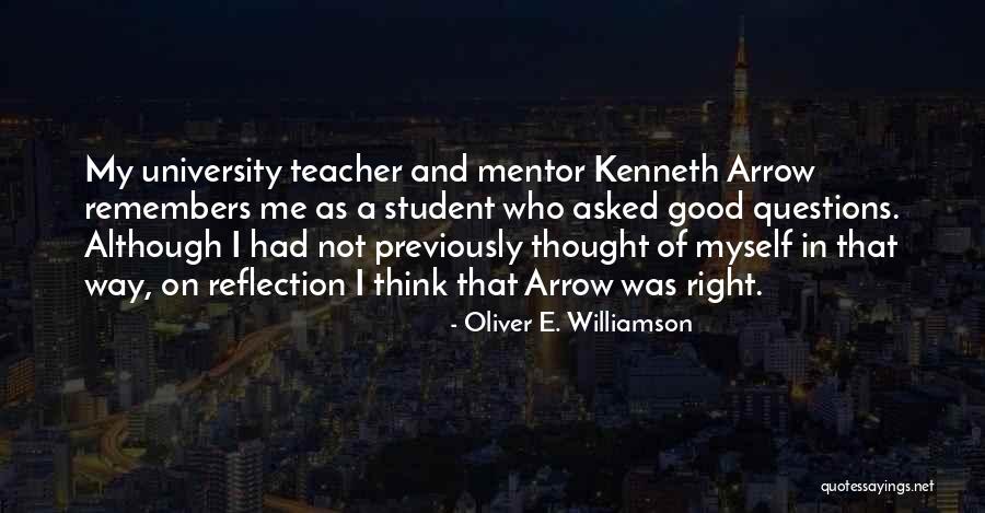 When You Do Something Right No One Remembers Quotes By Oliver E. Williamson