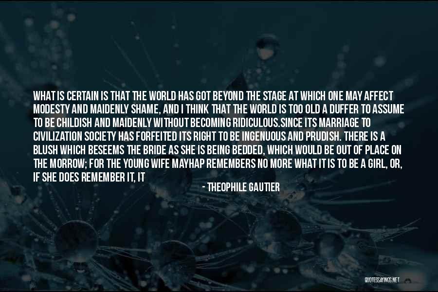 When You Do Something Right No One Remembers Quotes By Theophile Gautier