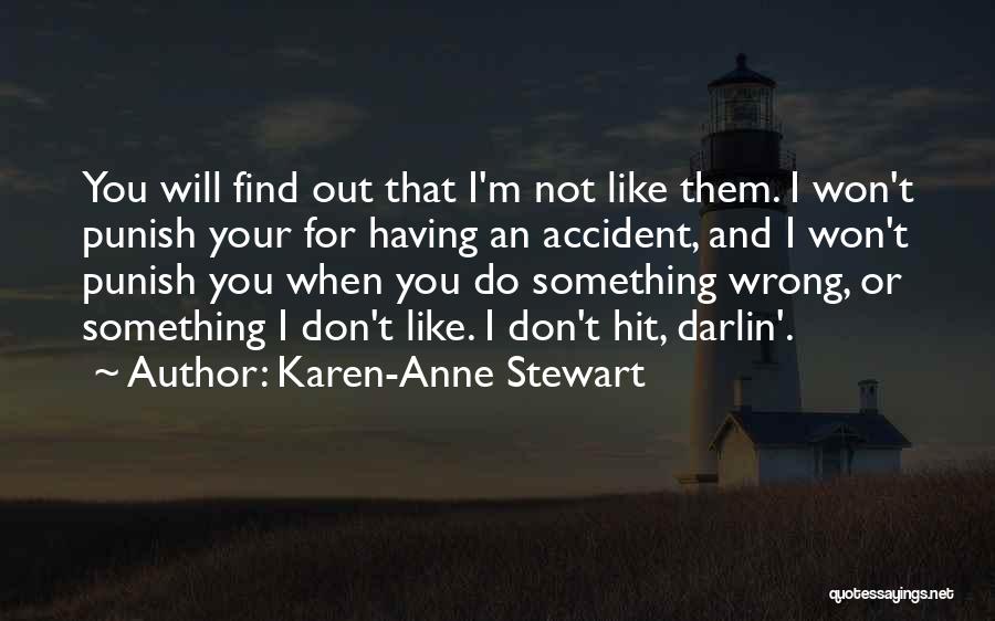 When You Do Something Wrong Quotes By Karen-Anne Stewart