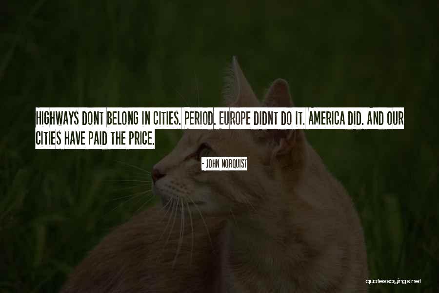 When You Dont Belong Quotes By John Norquist When You Dont Belong Quotes By John Norquist