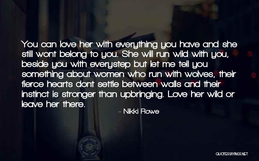 When You Dont Belong Quotes By Nikki Rowe When You Dont Belong Quotes By Nikki Rowe
