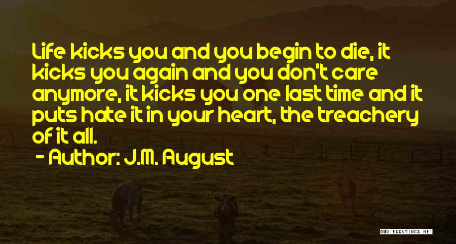 When You Don't Care Anymore Quotes By J.M. August