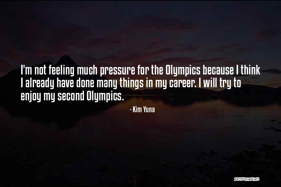 When You Dont Feel Wanted Quotes By Kim Yuna When You Dont Feel Wanted Quotes By Kim Yuna