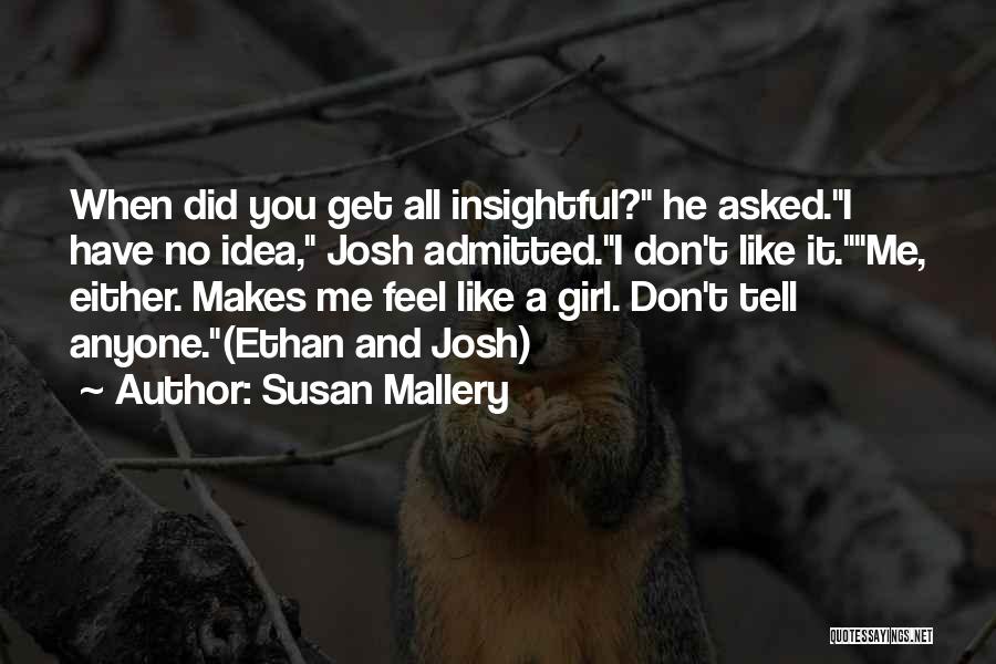 When You Don't Have Anyone Quotes By Susan Mallery