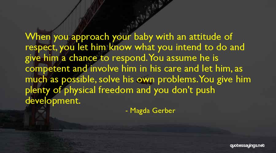 When You Don't Respond Quotes By Magda Gerber