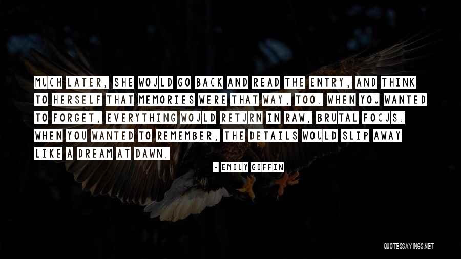 When You Dream Quotes By Emily Giffin When You Dream Quotes By Emily Giffin