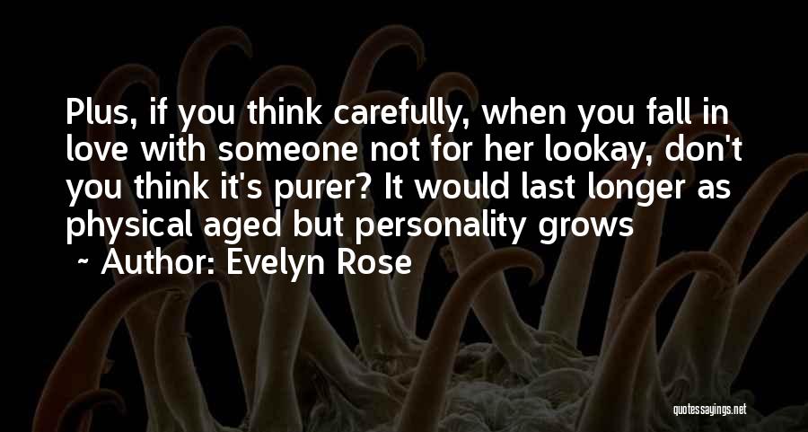 When You Fall In Love Quotes By Evelyn Rose
