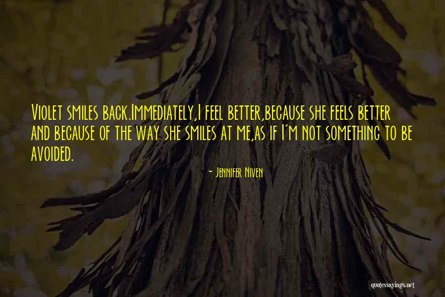 When You Feel Avoided Quotes By Jennifer Niven When You Feel Avoided Quotes By Jennifer Niven