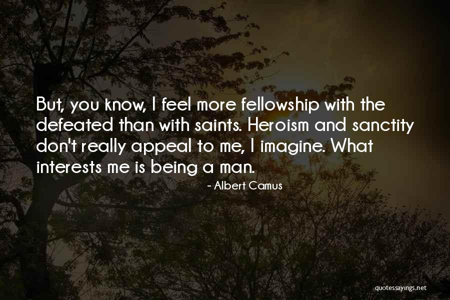 When You Feel Defeated Quotes By Albert Camus When You Feel Defeated Quotes By Albert Camus