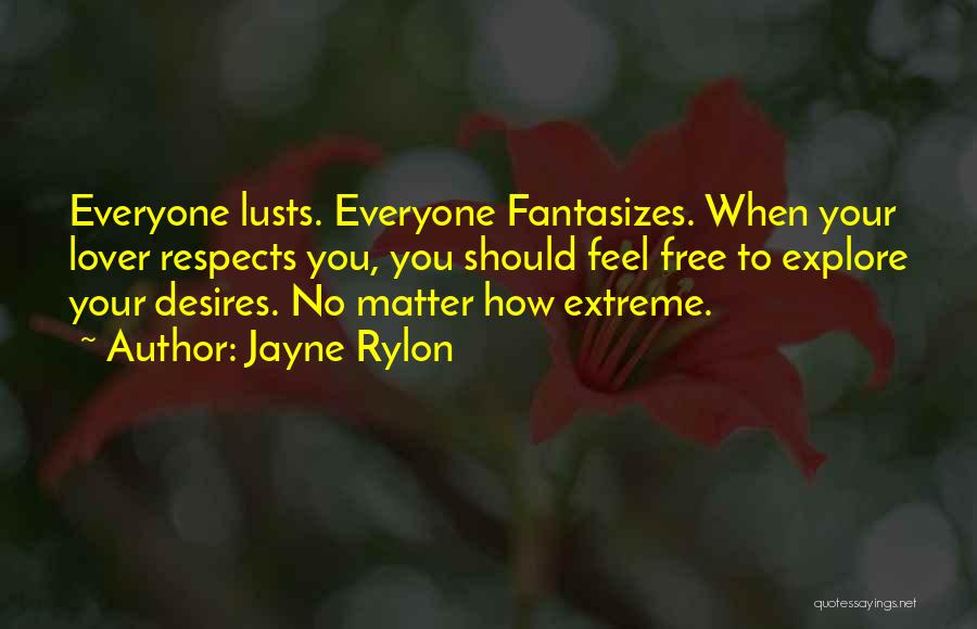 When You Feel Free Quotes By Jayne Rylon