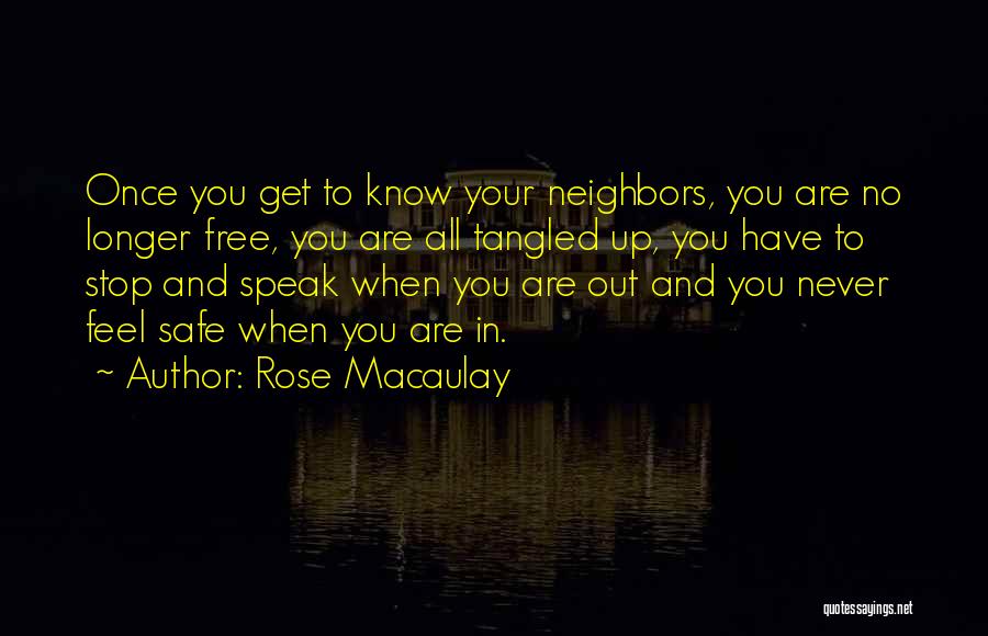 When You Feel Free Quotes By Rose Macaulay