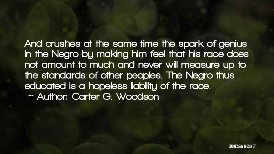 When You Feel Hopeless Quotes By Carter G. Woodson