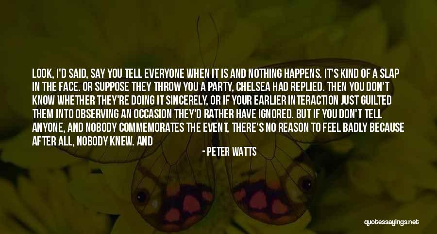 When You Feel Ignored Quotes By Peter Watts When You Feel Ignored Quotes By Peter Watts