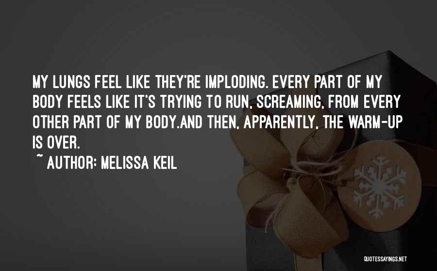 When You Feel Like Screaming Quotes By Melissa Keil