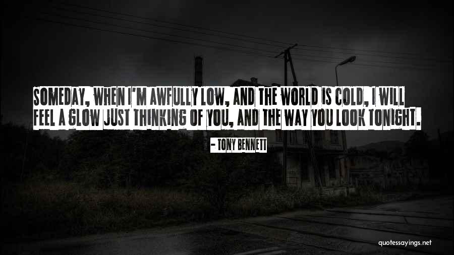 When You Feel Low Quotes By Tony Bennett When You Feel Low Quotes By Tony Bennett