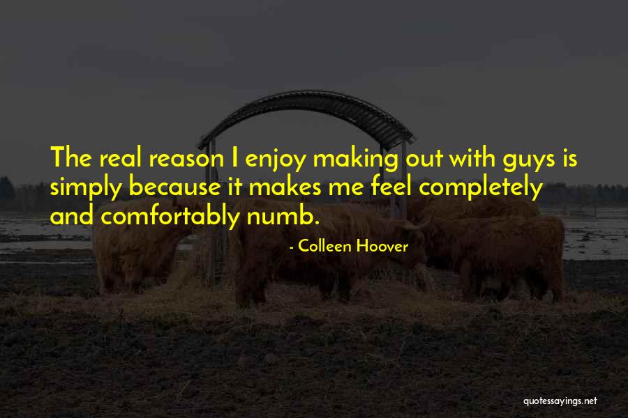 When You Feel Numb Quotes By Colleen Hoover When You Feel Numb Quotes By Colleen Hoover