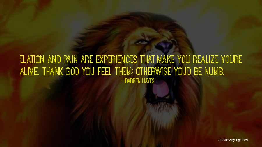 When You Feel Numb Quotes By Darren Hayes When You Feel Numb Quotes By Darren Hayes