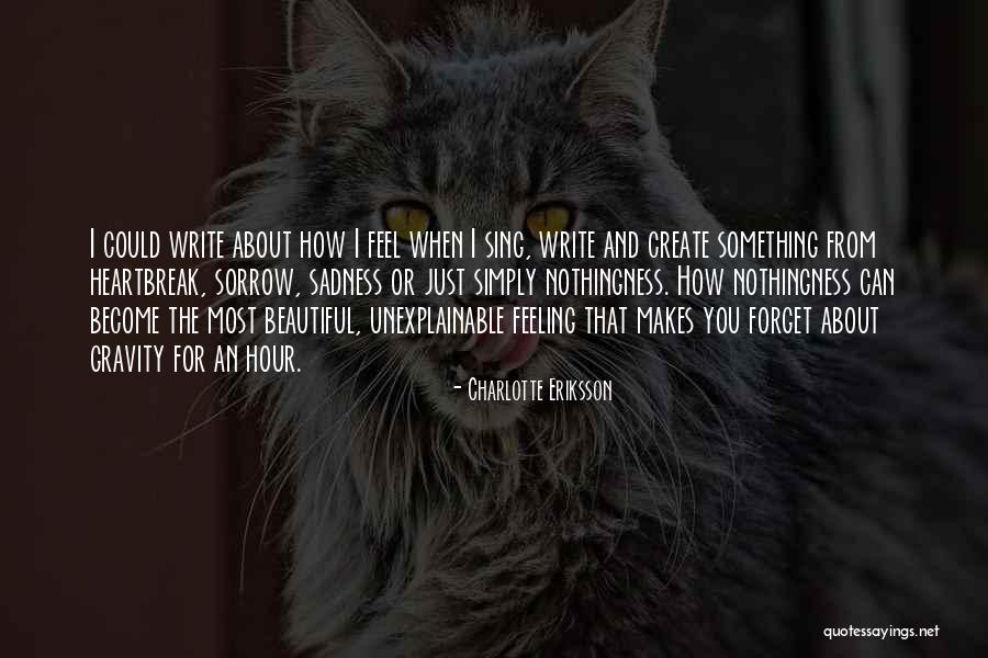 When You Feel The Music Quotes By Charlotte Eriksson When You Feel The Music Quotes By Charlotte Eriksson