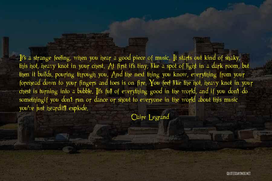 When You Feel The Music Quotes By Claire Legrand When You Feel The Music Quotes By Claire Legrand