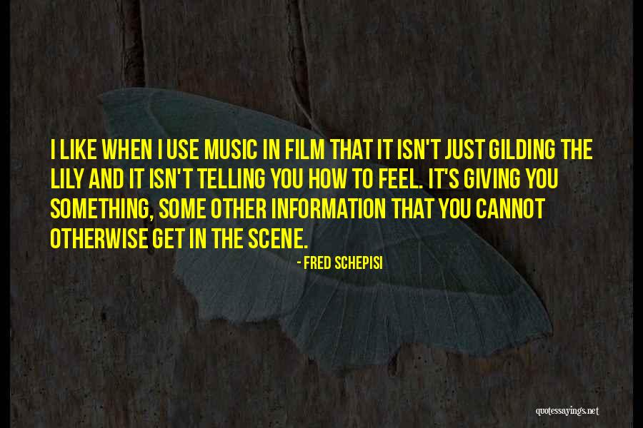 When You Feel The Music Quotes By Fred Schepisi When You Feel The Music Quotes By Fred Schepisi
