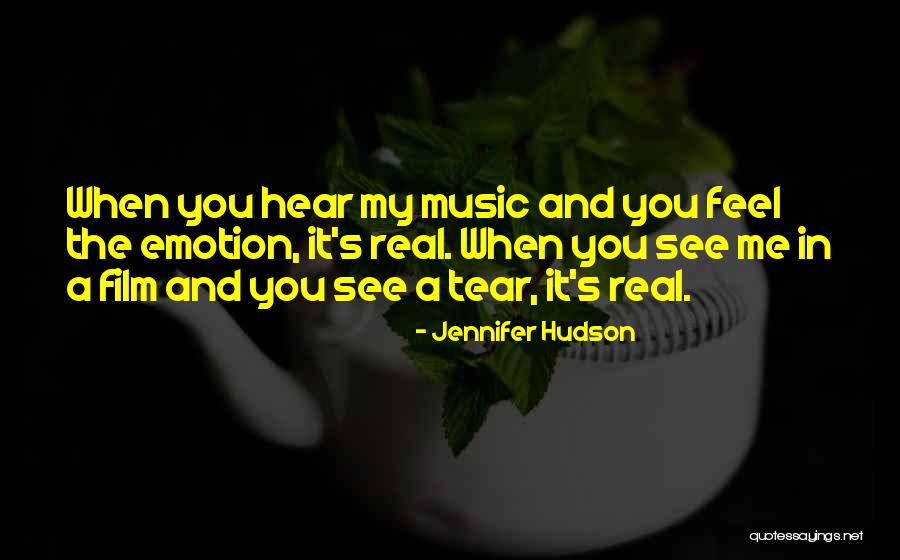 When You Feel The Music Quotes By Jennifer Hudson When You Feel The Music Quotes By Jennifer Hudson