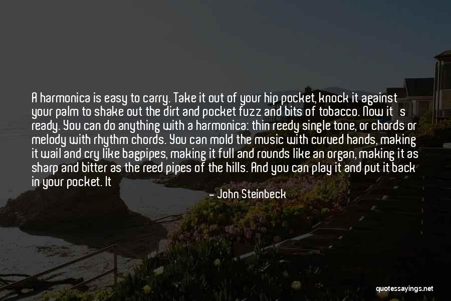 When You Feel The Music Quotes By John Steinbeck When You Feel The Music Quotes By John Steinbeck