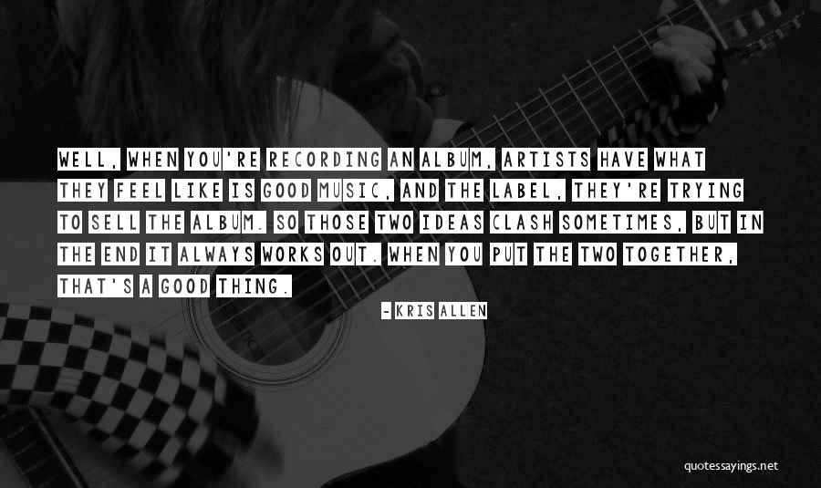 When You Feel The Music Quotes By Kris Allen When You Feel The Music Quotes By Kris Allen