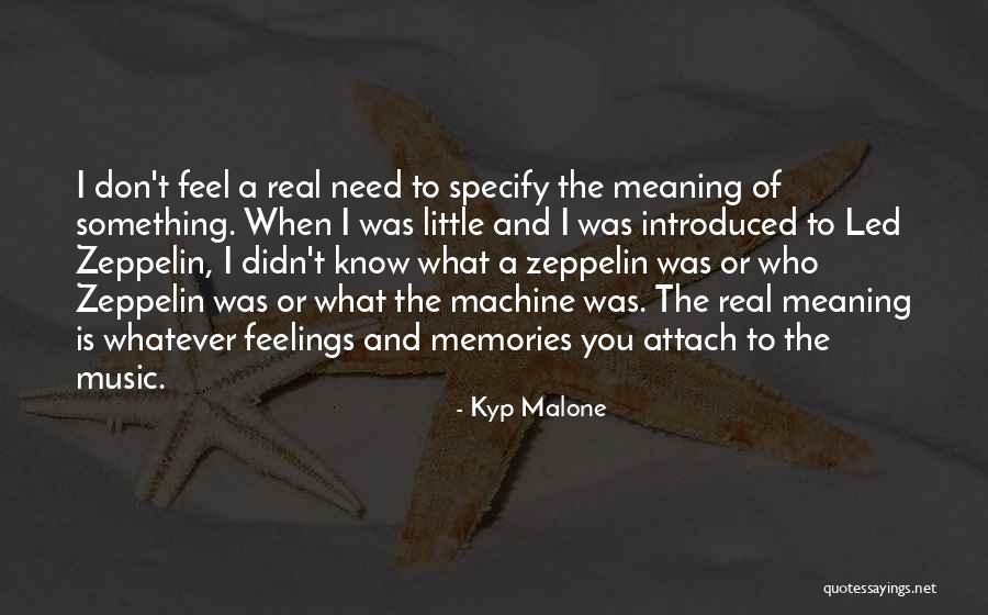 When You Feel The Music Quotes By Kyp Malone When You Feel The Music Quotes By Kyp Malone
