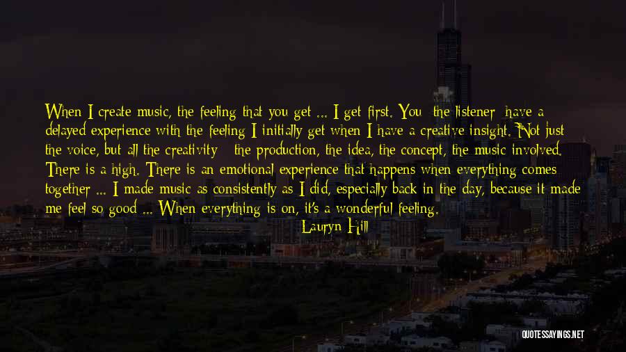 When You Feel The Music Quotes By Lauryn Hill When You Feel The Music Quotes By Lauryn Hill