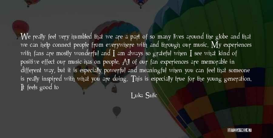 When You Feel The Music Quotes By Luka Sulic When You Feel The Music Quotes By Luka Sulic