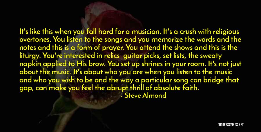 When You Feel The Music Quotes By Steve Almond When You Feel The Music Quotes By Steve Almond