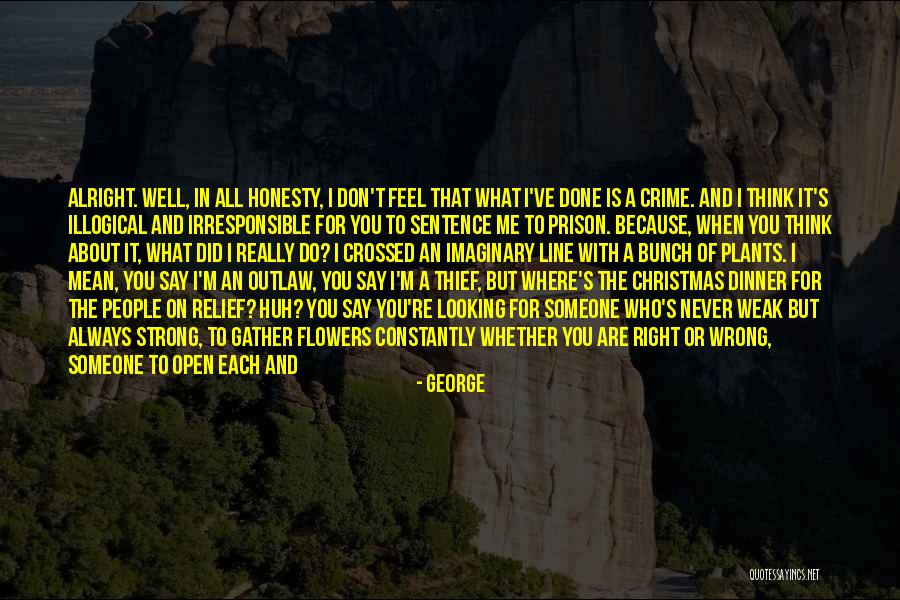 When You Feel Weak Quotes By George When You Feel Weak Quotes By George
