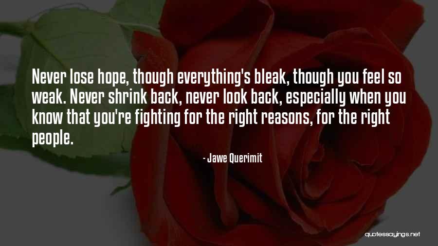 When You Feel Weak Quotes By Jawe Querimit When You Feel Weak Quotes By Jawe Querimit