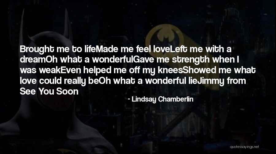 When You Feel Weak Quotes By Lindsay Chamberlin When You Feel Weak Quotes By Lindsay Chamberlin
