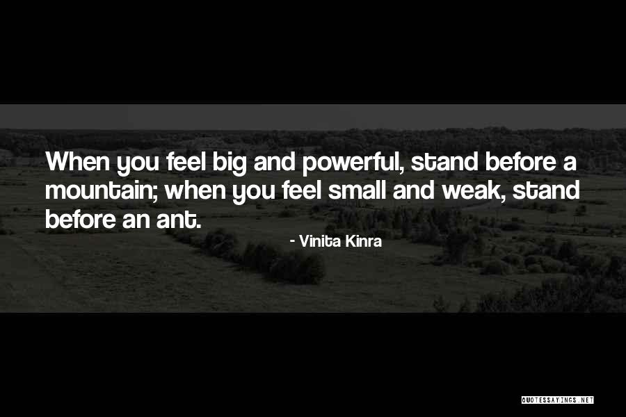 When You Feel Weak Quotes By Vinita Kinra When You Feel Weak Quotes By Vinita Kinra