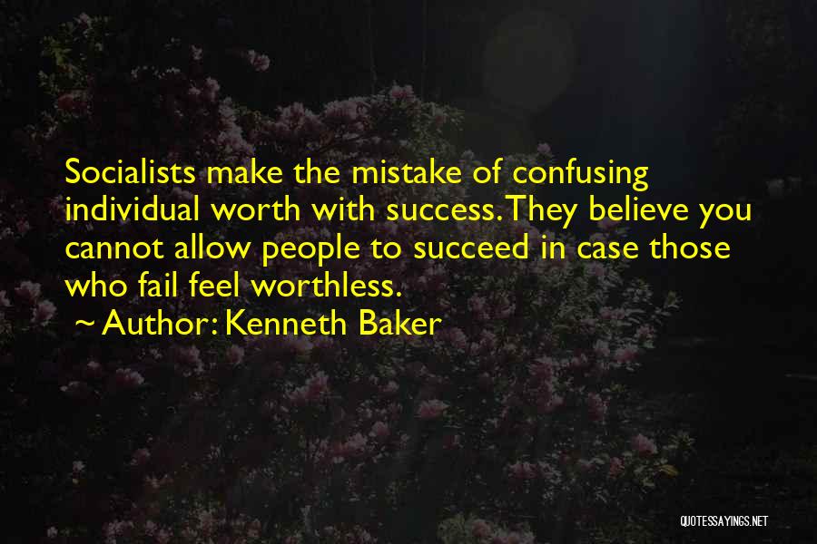When You Feel Worthless Quotes By Kenneth Baker