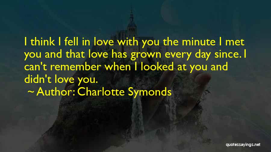 When You Fell In Love Quotes By Charlotte Symonds