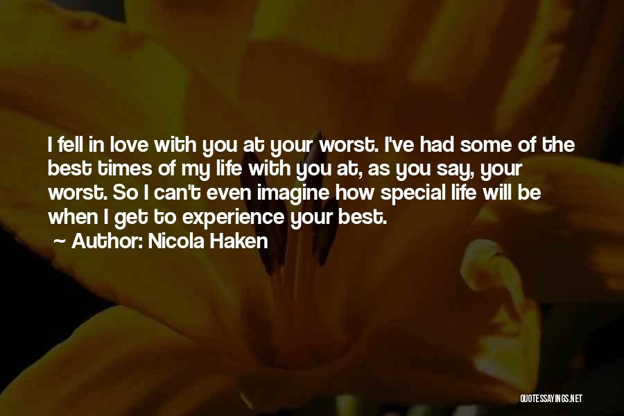 When You Fell In Love Quotes By Nicola Haken