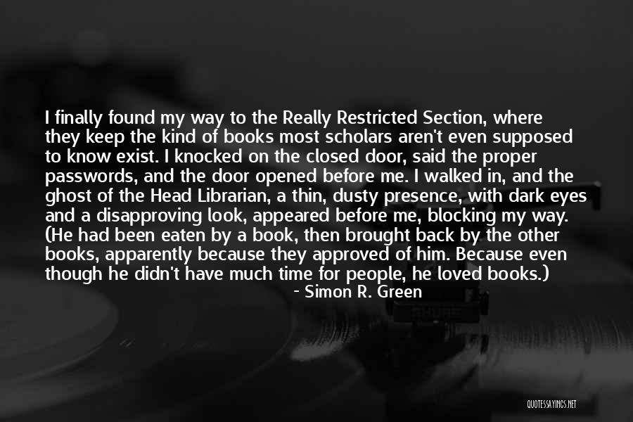 When You Finally Found The One Quotes By Simon R. Green
