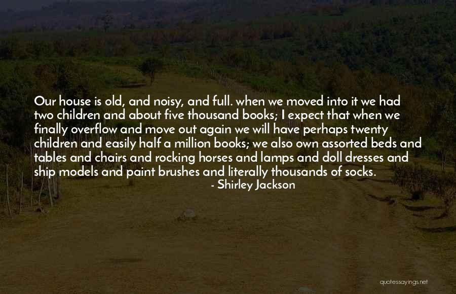 When You Finally Moved On Quotes By Shirley Jackson