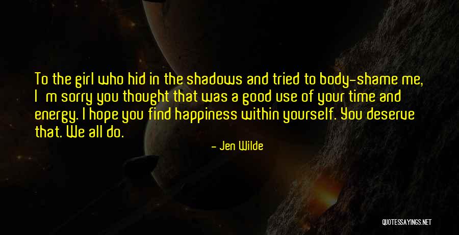 When You Find A Good Girl Quotes By Jen Wilde When You Find A Good Girl Quotes By Jen Wilde