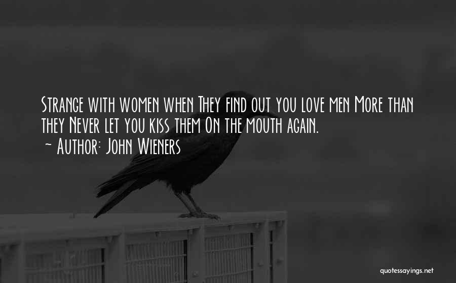 When You Find Love Again Quotes By John Wieners