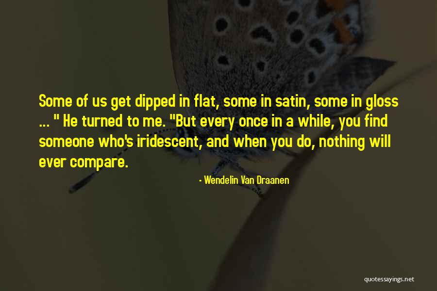 When You Find Someone Who Quotes By Wendelin Van Draanen When You Find Someone Who Quotes By Wendelin Van Draanen