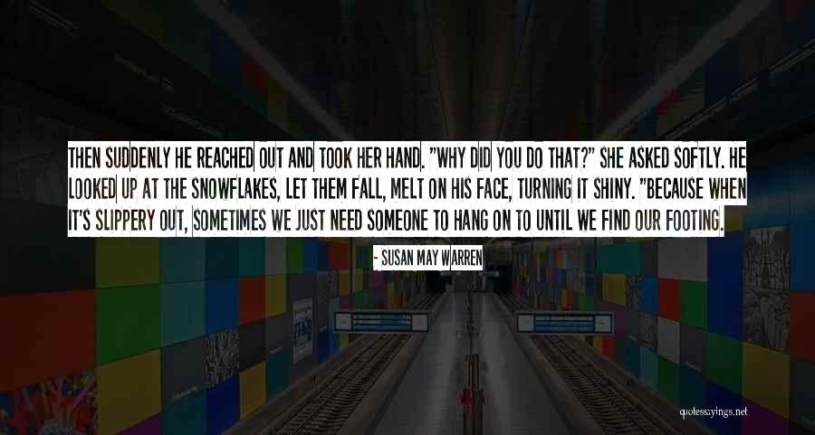 When You Find That Someone Quotes By Susan May Warren When You Find That Someone Quotes By Susan May Warren