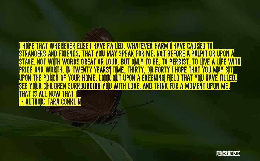 When You Find The Love Of Your Life Quotes By Tara Conklin When You Find The Love Of Your Life Quotes By Tara Conklin