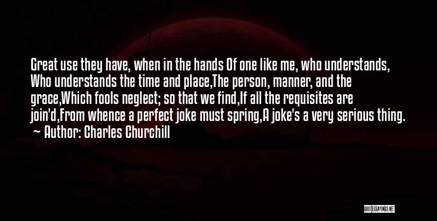 When You Find The Perfect Person Quotes By Charles Churchill