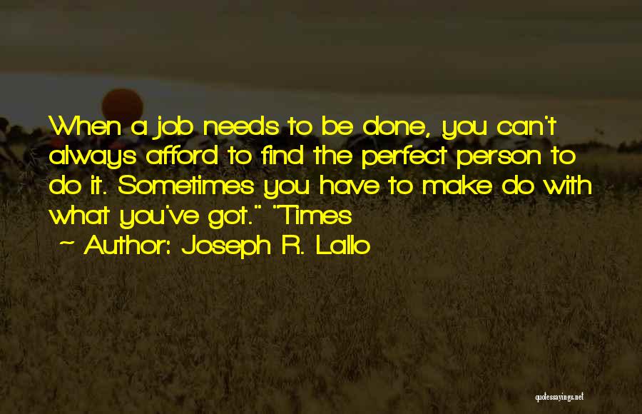 When You Find The Perfect Person Quotes By Joseph R. Lallo