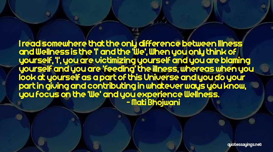When You Focus On Yourself Quotes By Malti Bhojwani When You Focus On Yourself Quotes By Malti Bhojwani