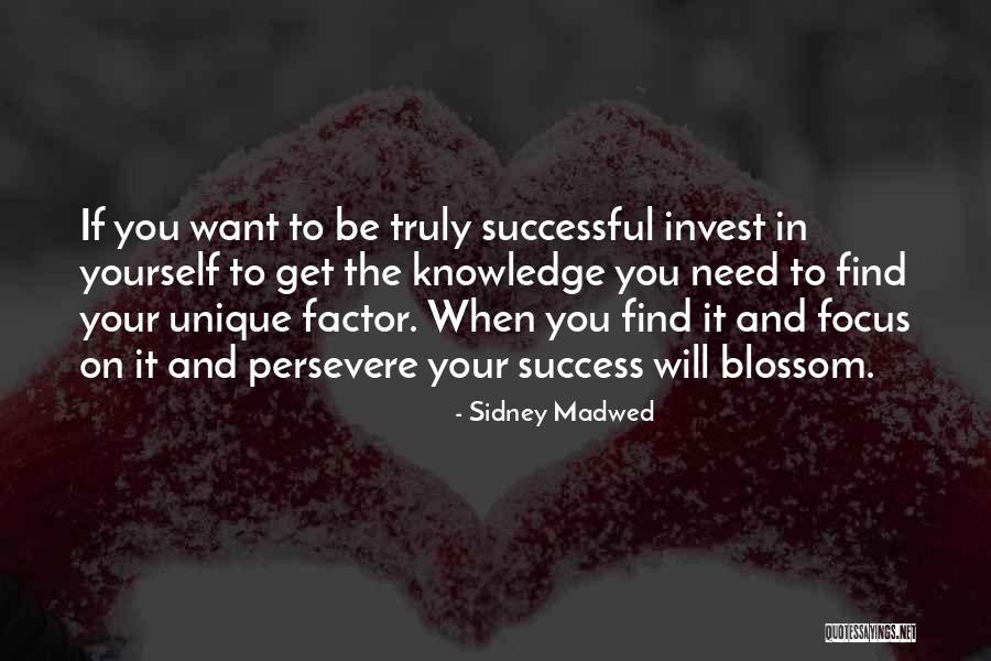 When You Focus On Yourself Quotes By Sidney Madwed When You Focus On Yourself Quotes By Sidney Madwed