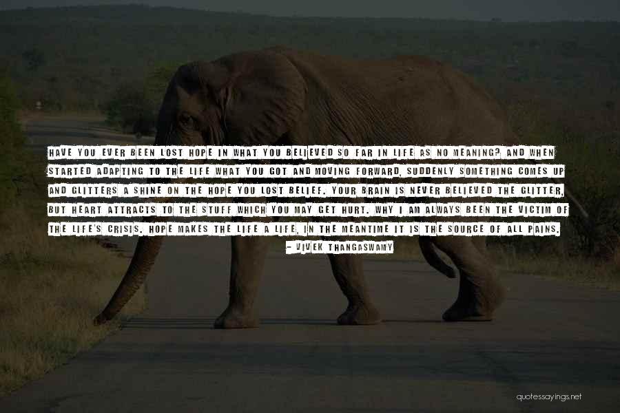 When You Get Pain In Your Life Quotes By Vivek Thangaswamy When You Get Pain In Your Life Quotes By Vivek Thangaswamy